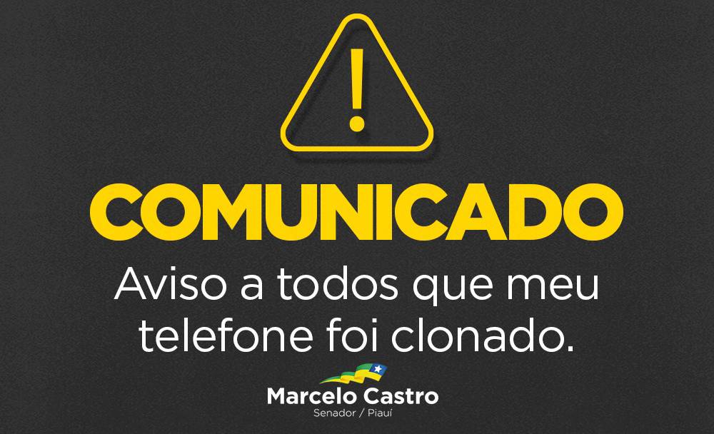 Alerta postado no WhatsApp pela assessoria do senador Marcelo Castro